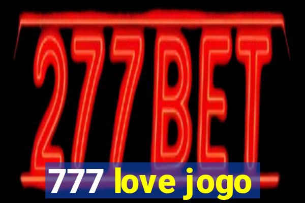 777 love jogo